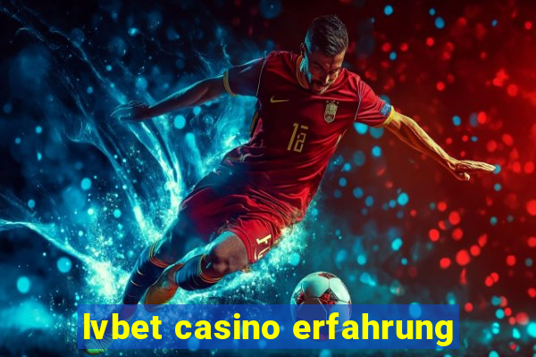 lvbet casino erfahrung