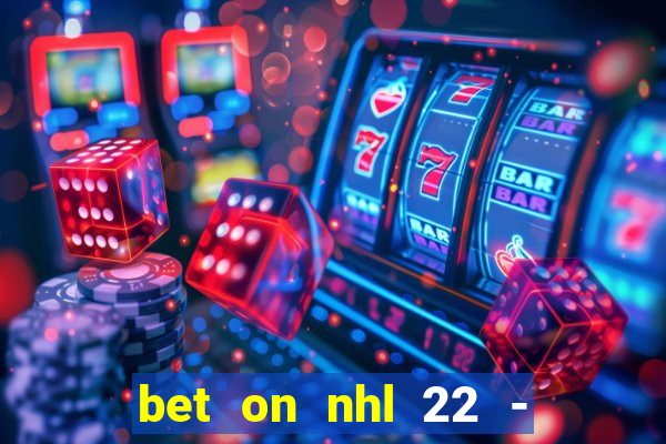 bet on nhl 22 - 23 l wynnbet