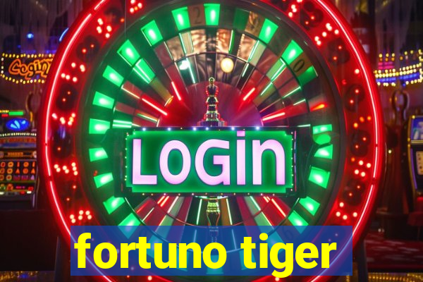 fortuno tiger