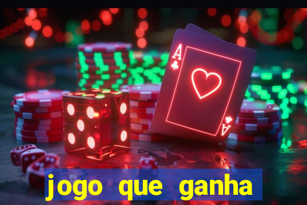 jogo que ganha dinheiro gratuito