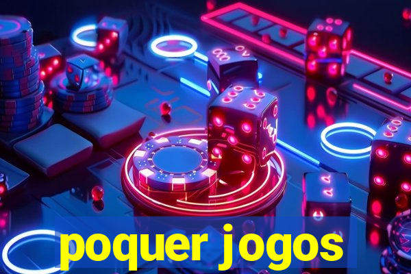 poquer jogos