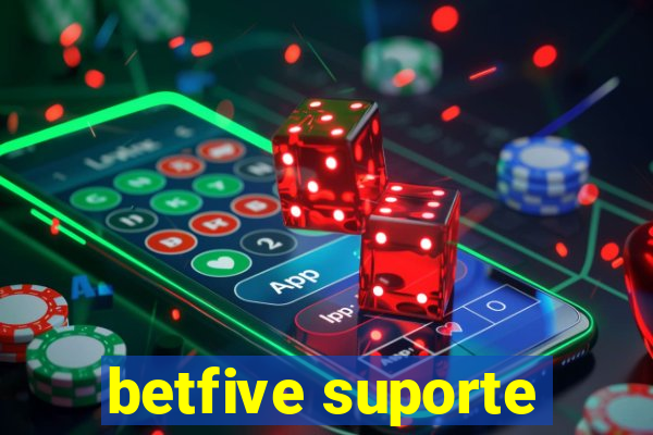 betfive suporte