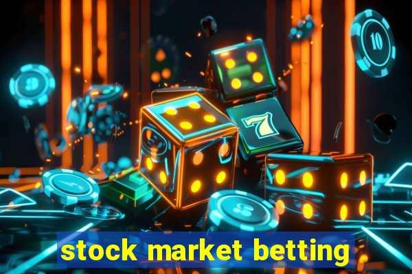 stock market betting