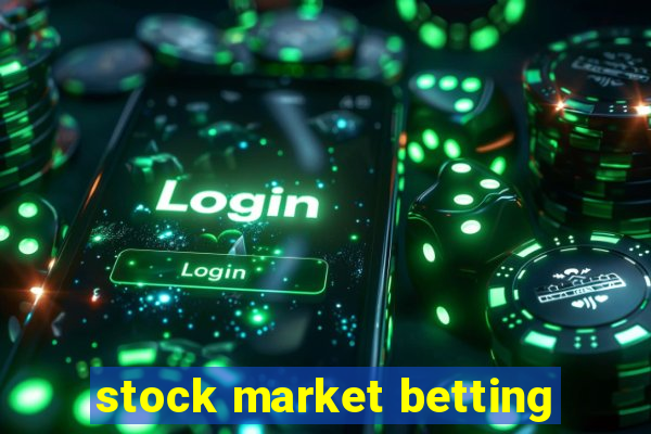 stock market betting