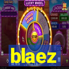 blaez