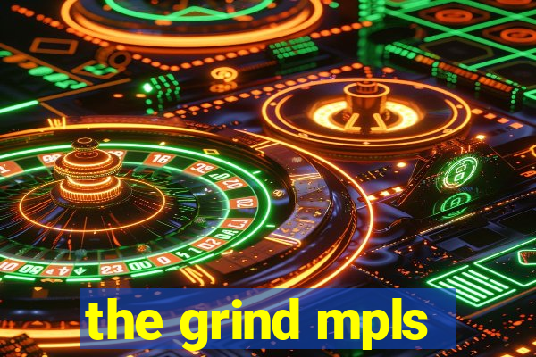 the grind mpls