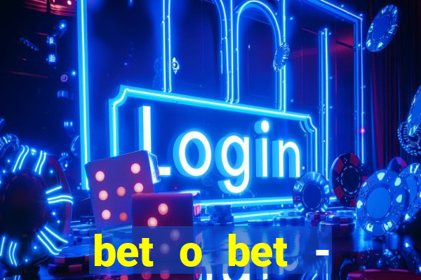 bet o bet - reclame aqui