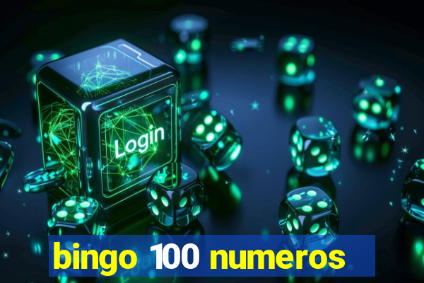 bingo 100 numeros