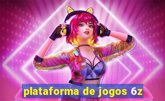 plataforma de jogos 6z