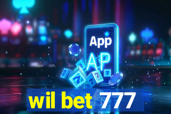 wil bet 777