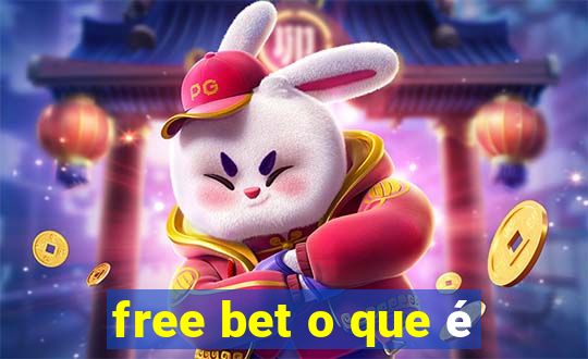 free bet o que é