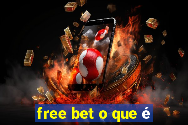 free bet o que é