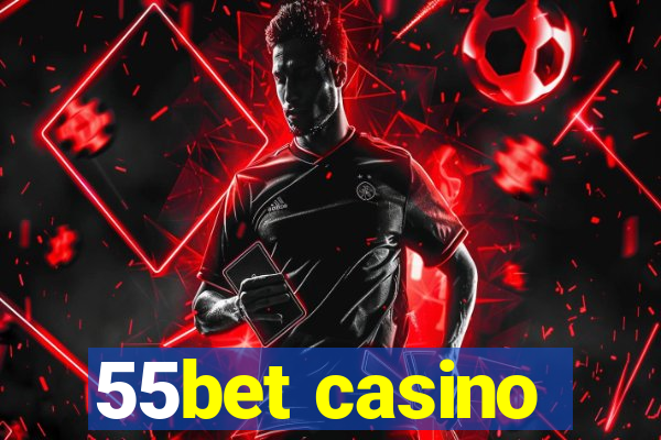 55bet casino