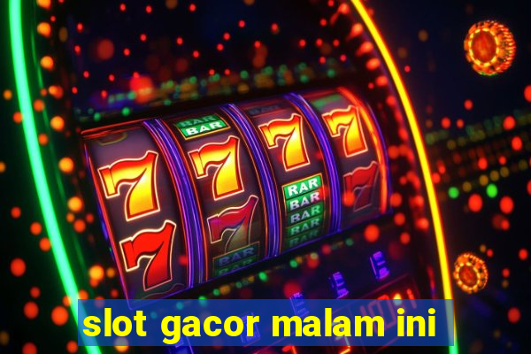 slot gacor malam ini