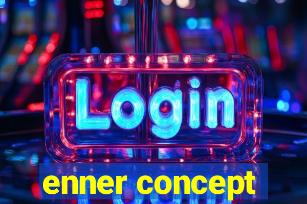 enner concept