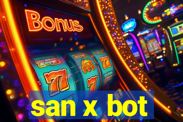 san x bot