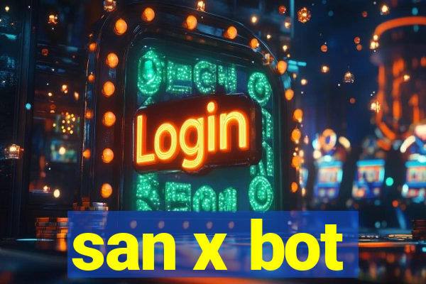 san x bot