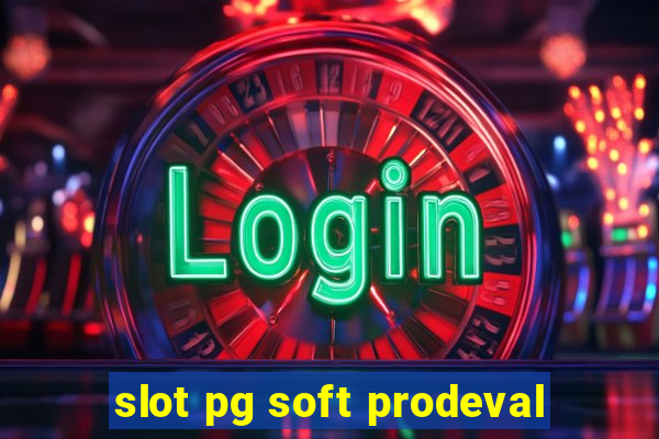 slot pg soft prodeval