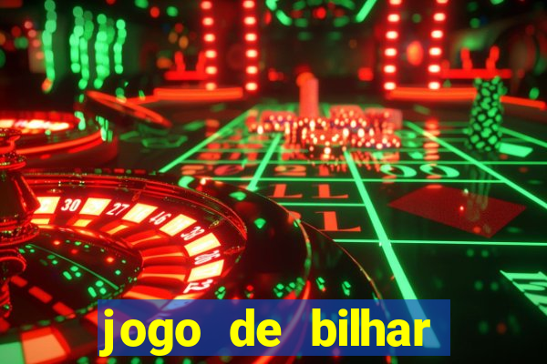 jogo de bilhar valendo dinheiro online