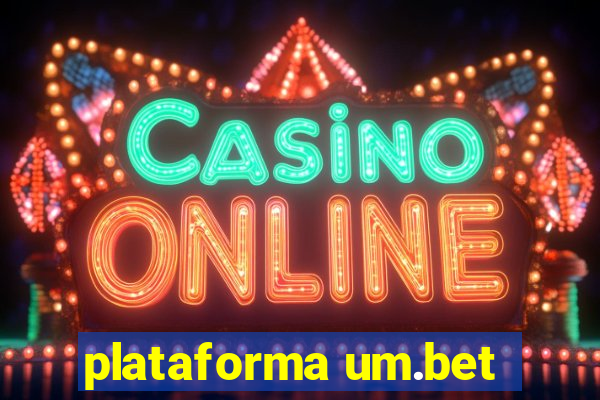 plataforma um.bet