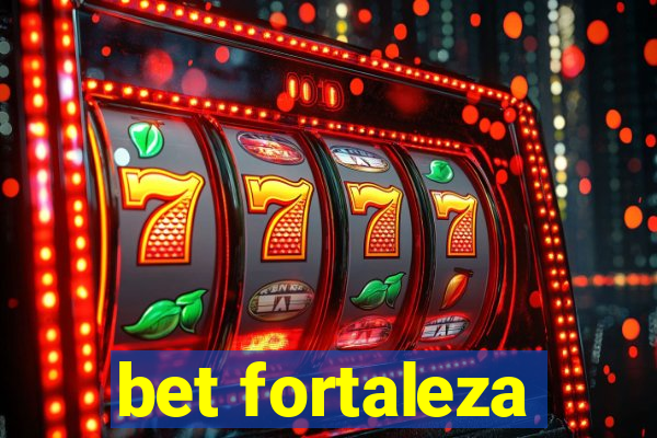 bet fortaleza