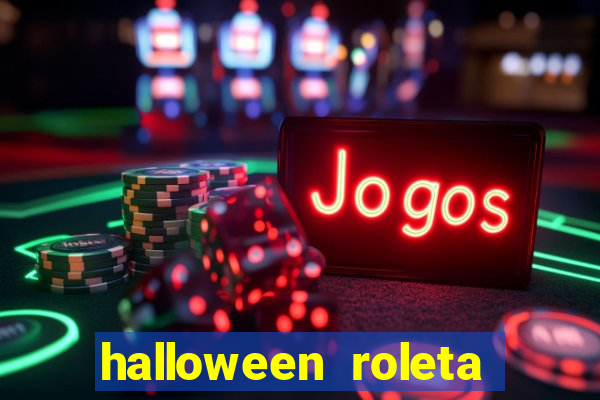 halloween roleta ca莽a niquel