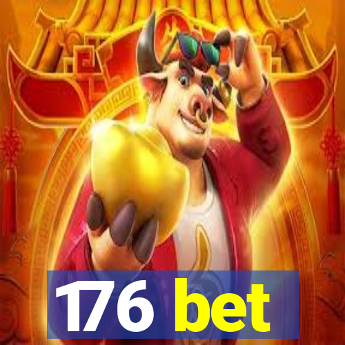 176 bet