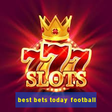 best bets today football