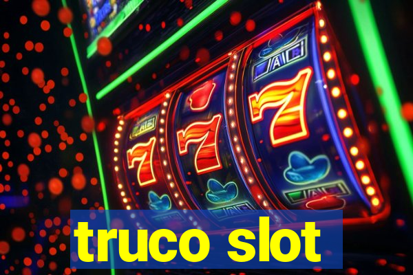 truco slot