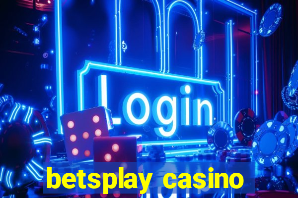 betsplay casino