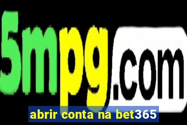 abrir conta na bet365