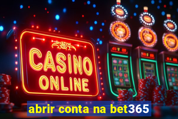 abrir conta na bet365