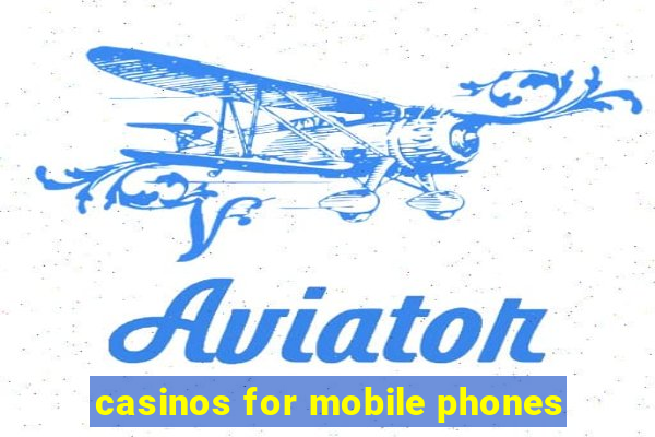 casinos for mobile phones