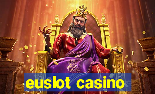 euslot casino