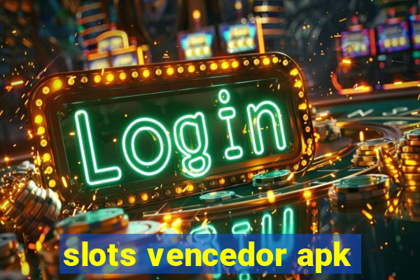 slots vencedor apk