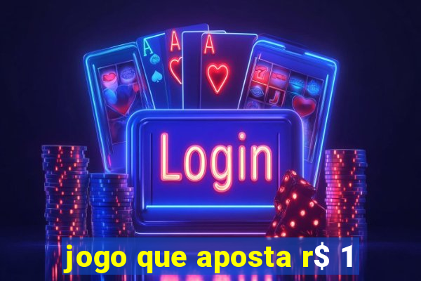 jogo que aposta r$ 1