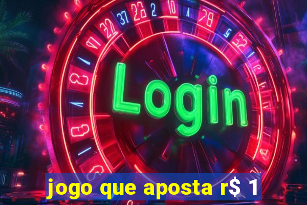 jogo que aposta r$ 1