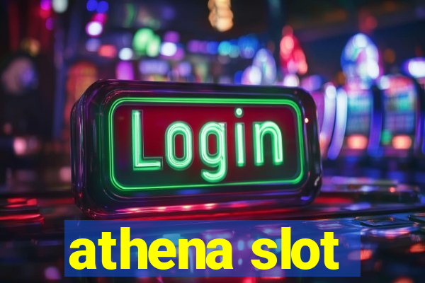 athena slot