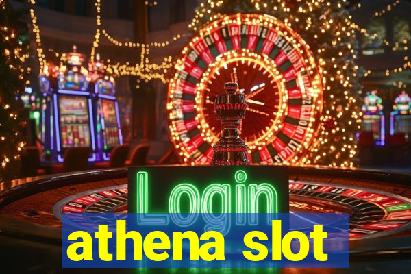 athena slot