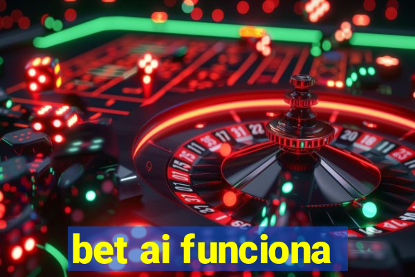 bet ai funciona