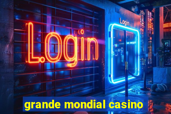 grande mondial casino