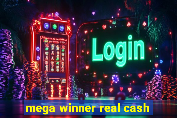 mega winner real cash