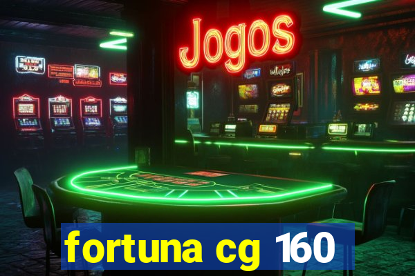 fortuna cg 160