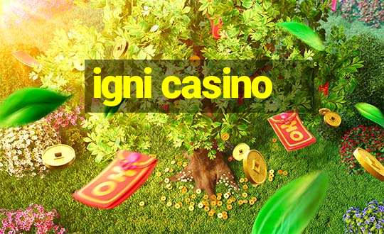 igni casino