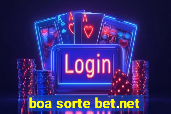 boa sorte bet.net