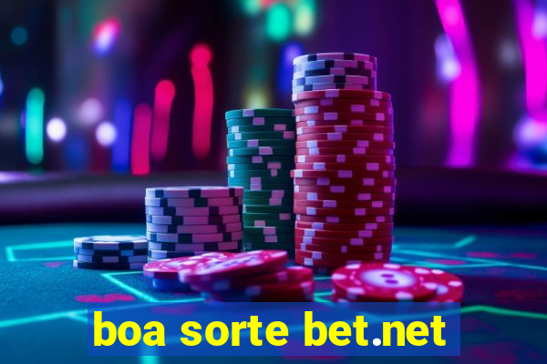 boa sorte bet.net