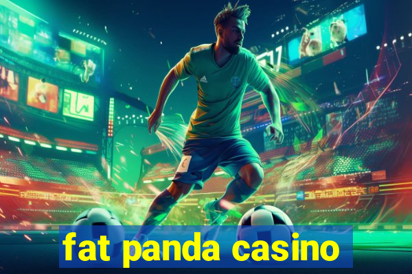 fat panda casino