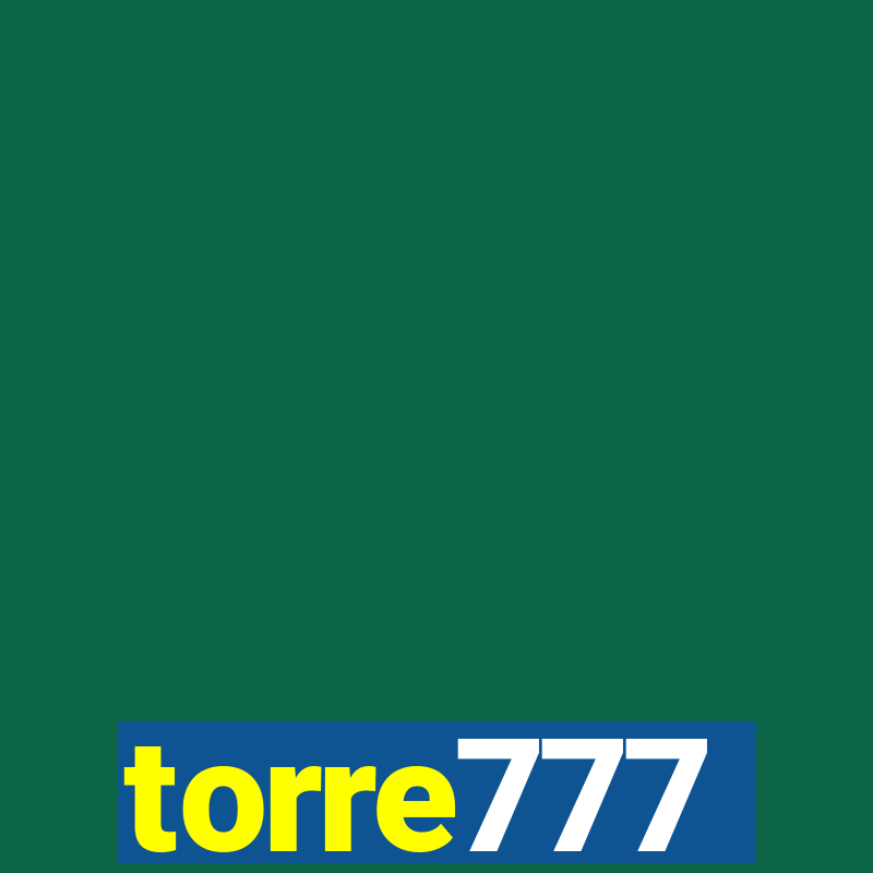 torre777