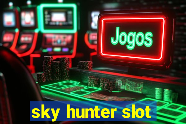 sky hunter slot