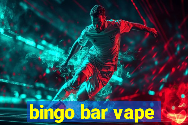 bingo bar vape